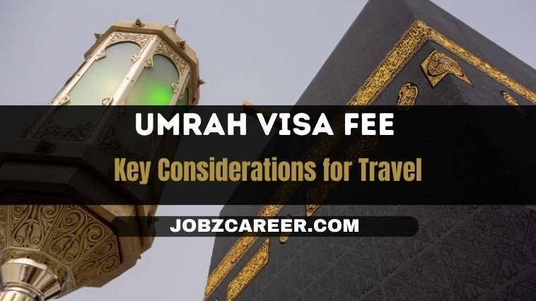 Visa Fee For Umrah From Pakistan Featured Image